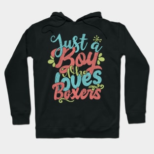 Just A Boy Who Loves Boxers dog Gift graphic Hoodie